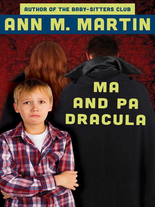 Title details for Ma and Pa Dracula by Ann M. Martin - Available